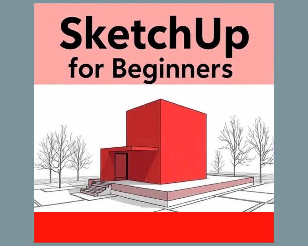 sketchup for beginners